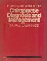 Fundamentals of Chiropractic Diagnosis and Management