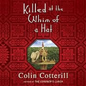 Killed at the Whim of a Hat | [Colin Cotterill]