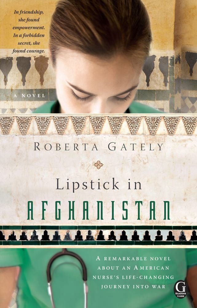 Lipstick in Afghanistan - Kindle edition by Roberta Gately ...