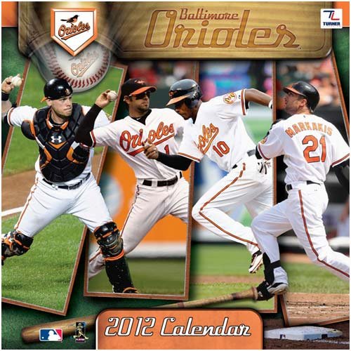 Baltimore Orioles 2012 Wall Calendar 12