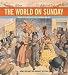 The World on Sunday by Nicholson/ Brentano, Margaret/ Pulitzer, Joseph Baker ISBN B001EINEQE