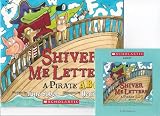 Shiver Me Letters: A Pirate ABC (Book and Audio CD) (Paperback)