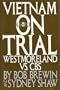 Vietnam on trial: Westmoreland vs. CBS
