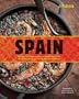 Spain: Recipes and Traditions from the Seaports of Galicia to the Plains of Castile and the Splendors of Sevilla
