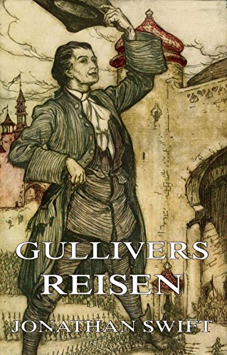 Gullivers Reisen: Vollständige Ausgabe (German Edition)