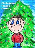 Christmas Hurry Please! ($1.00 from each book will be donated to the Care To Learn Foundation) (Christmas Collection)