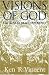 Visions of God from the Near Death Experience by Ken R. Vincent ISBN 0943914671