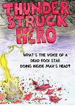 Click to Download Free Kindle Book -> Thunder Struck Hero - What's the voice of a dead rock star doing inside Max's head?