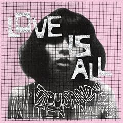 Love Is All