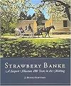 Strawbery Banke (A Seaport Museum 400 Years in the Making) (Hardcover)