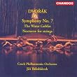 Dvorak: Symphony No. 7 / Nocturne / Vodnik (The Water Goblin)