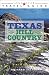 Lone Star Travel Guide to Texas Hill Country