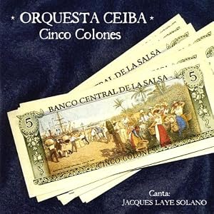 Orquesta Ceiba -  Cinco Colones