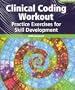 Clinical Coding Workout, 2009 edition, with answers