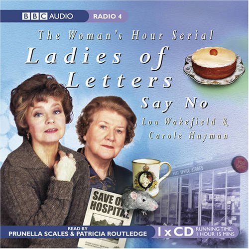 Ladies of Letters Say No (BBC Audio)