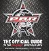 Professional Bull Riders: The Official Guide to the Toughest Sport on Earth by Jeffrey Johnstone and Keith Ryan Cartwright