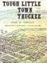 Tough Little Town on the Truckee: Reno 1868-1900 (History of Reno Series, Volume One)