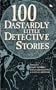 100 Dastardly Little Detective Stories