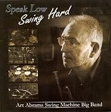 Speak Low/Swing Hard