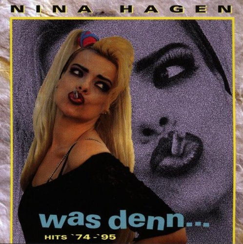 Nina Hagen - Was Denn... Hits 