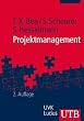 Projektmanagement. Grundwissen der �konomik