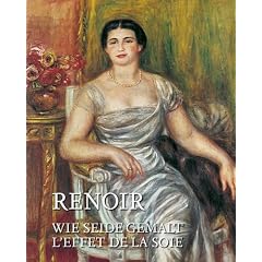 Renoir: Wie Samt und Seide; Katalog zur Ausstellung in Chemnitz, Kunsthalle, 18.09.2011-08.01.2012
