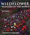 Wild Flower Wonders of the World