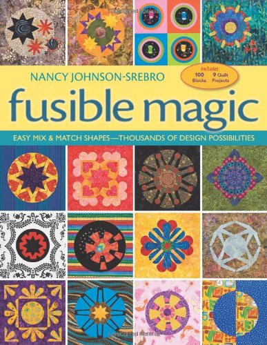fusible magic easy mix  match shapes thousands of design possibilities includes 100 block 9 quilt projects