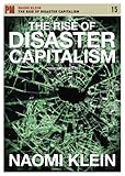 The Rise of Disaster Capitalism