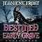 Destined for an Early Grave: Night Huntress, Book 4