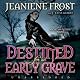 Destined for an Early Grave: Night Huntress, Book 4
