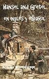 Bilingual Book of Hansel and Gretel in English and Spanish