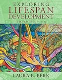 Exploring Lifespan Development (3rd Edition)