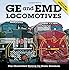 GE and EMD Locomotives: The Illustrated History