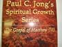 Gospel of Matthew (IV) (Paul C. Jong's Spiritual Growth Series)