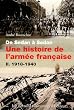 De Sedan � Sedan, une histoire de l'arm�e fran�aise : Tome 2, 1918-1940