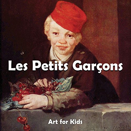 Petit Garçons (Art for Kids) (French Edition)