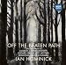 Classical Music : Off The Beaten Path: Solo Piano Music