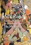 Silk Road: Monks, Warriors & Merchants on The Silk Road