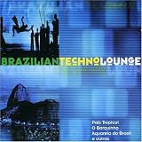 Revue Various Artists  / Brazilian Techno Lounge
