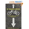 The Cyclist's Manifesto: The Case for Riding on Two Wheels Instead of Four