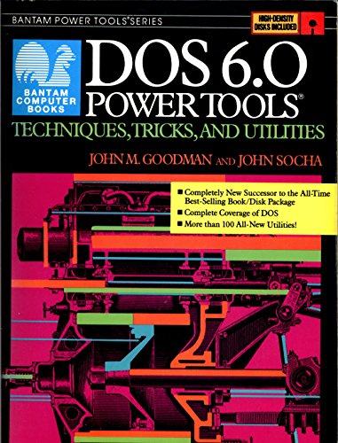 DOS 6.0 POWER TOOLS (Bantam power tools series)
