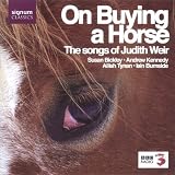 On Buying a Horse: The Songs of Judith Weir