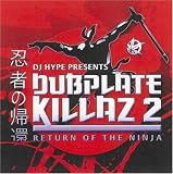 Revue DJ Hype  / Dubplate Killaz, Vol. 2: Return to the Ninja