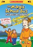 The Magic School Bus: Planes and Robots