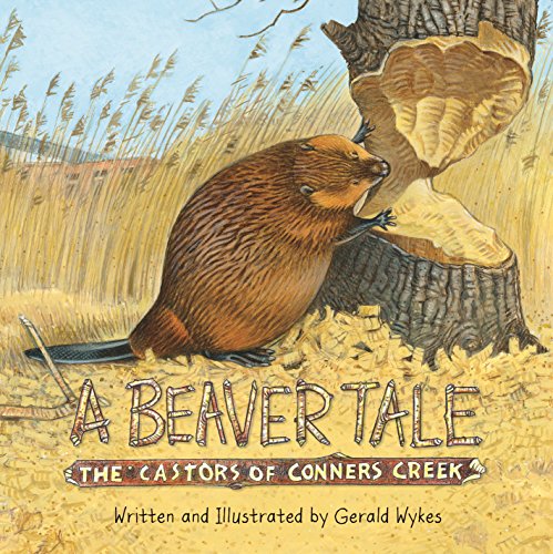 A Beaver Tale: The Castors of Conners Creek (Great Lakes Books Series)