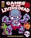 GAMES OF THE LIVING DEAD~ゾンビゲーム大全 (ホビージャパンムック (281))