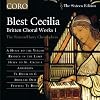 Britten - Choral Works, Vol 1