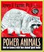 Power Animals: How to Connect with Your Animal Spirit Guide