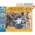 Harry Houdini for Kids: His Life and Adventures with 21 Magic Tricks and Illusions (For Kids series) by Laurie Carlson